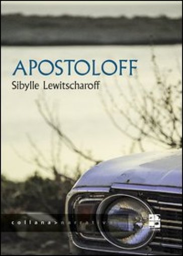 Apostoloff - Sibylle Lewitscharoff