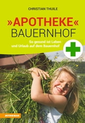 »Apotheke« Bauernhof