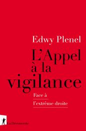 L Appel à la vigilance - Face à l extrême droite