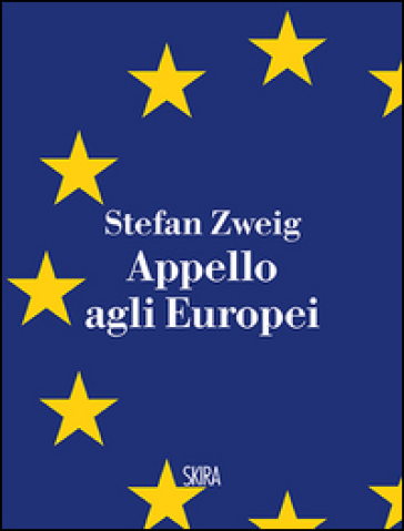 Appello agli europei - Stefan Zweig