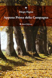 Appena prima della campagna