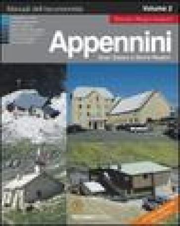 Appennini, Gran Sasso e monti Reatini. Vol. 2 - Emanuele Lucchetti - Federica Fais