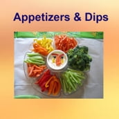 Appetizers and Dips 300 Core Recipes