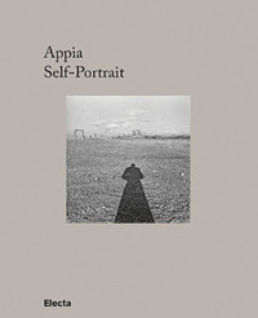 Appia. Self-portrait. Ediz. illustrata