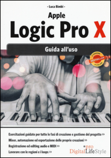 Apple Logic Pro X. Guida all'uso - Luca Bimbi