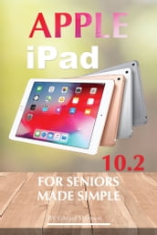 Apple iPad 10.2 for Seniors: Made Simple