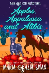 Apples, Appaloosa and Alibis