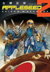 Appleseed Book 2: Prometheus Unbound