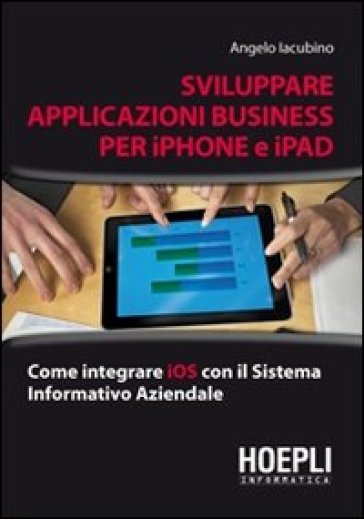Applicazioni business per iPhone e iPad - Angelo Iacubino