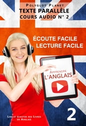 Apprendre l anglais - Écoute facile Lecture facile Texte parallèle - COURS AUDIO N° 2