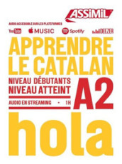 Apprendre le catalan. Niveau atteint A2. Con Audio in streaming