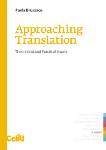 Approaching translation. Theoretical and practical issues - Paola Brusasco