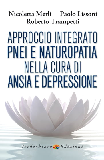 Approccio Integrato PNEI e Naturopatia nella cura di Ansia e Depressione - Nicoletta Merli