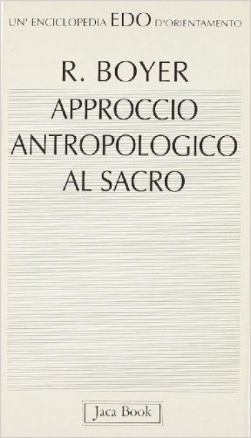 Approccio antropologico al sacro - Régis Boyer