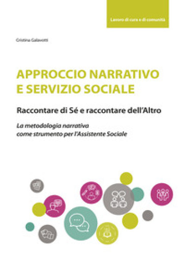 Approccio narrativo e servizio sociale - Cristina Galavotti