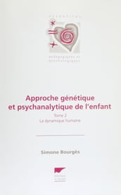 Approche génétique et psychanalytique de l enfant (2)