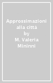 Approssimazioni alla città