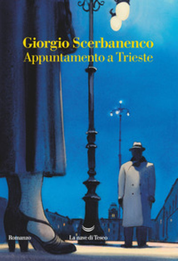 Appuntamento a Trieste - Giorgio Scerbanenco