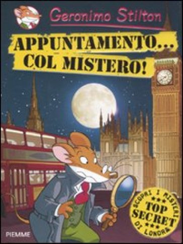 Appuntamento... col mistero! - Geronimo Stilton