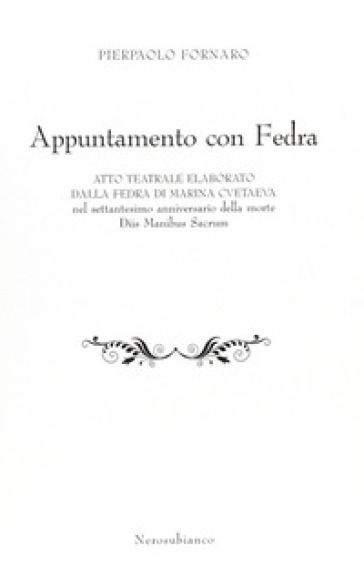 Appuntamento con Fedra - Pierpaolo Fornaro