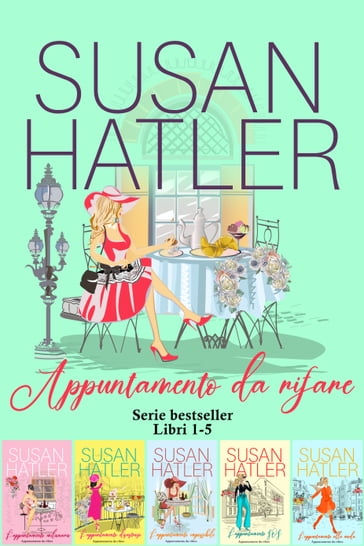 Appuntamento da rifare: Collezione (Libri 1-5) - Susan Hatler