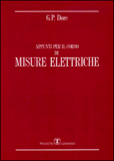 Appunti per il corso di misure elettriche - G. Paolo Dore