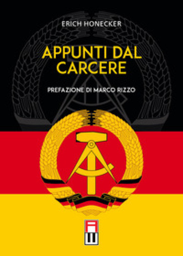 Appunti dal carcere - Erich Honecker