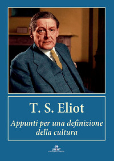 Appunti per una definizione della cultura - Thomas Stearns Eliot
