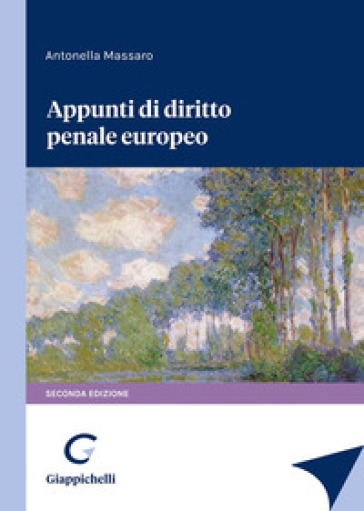 Appunti di diritto penale europeo - Antonella Massaro
