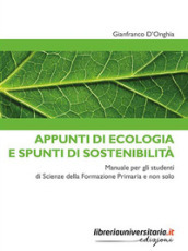 Appunti di ecologia e spunti di sostenibilità. Manuale per gli studenti di Scienze della Formazione Primaria e non solo