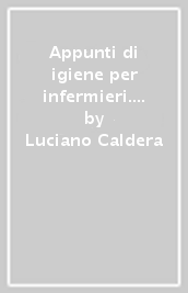 Appunti di igiene per infermieri. 2.Epidemiologia e profilassi