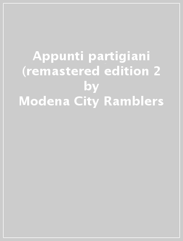 Appunti partigiani (remastered edition 2 - Modena City Ramblers