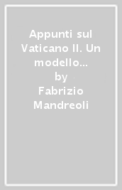 Appunti sul Vaticano II. Un modello di discernimento