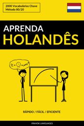 Aprenda Holandês: Rápido / Fácil / Eficiente: 2000 Vocabulários Chave