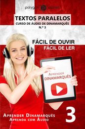 Aprender Dinamarquês - Textos Paralelos   Fácil de ouvir   Fácil de ler - CURSO DE ÁUDIO DE DINAMARQUÊS N.º 3