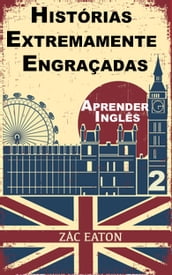 Aprender Inglês - Histórias Extremamente Engraçadas (2)