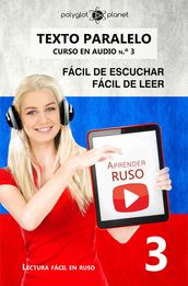 Aprender ruso   Fácil de leer   Fácil de escuchar   Texto paralelo CURSO EN AUDIO n.º 3