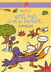 Après vous, M. de La Fontaine...