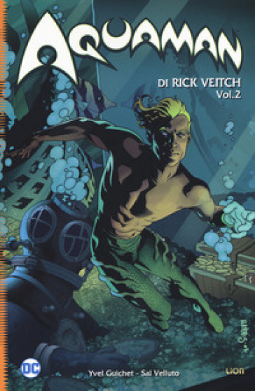 Aquaman. 2: Rinnegato - Rick Veitch