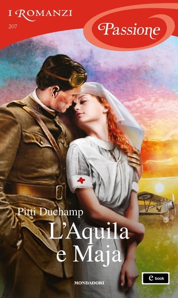 L'Aquila e Maja (I Romanzi Passione)