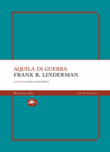 Aquila di Guerra - Frank B. Linderman