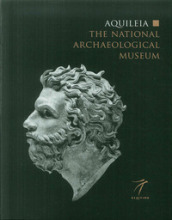 Aquileia. The national archaeological museum