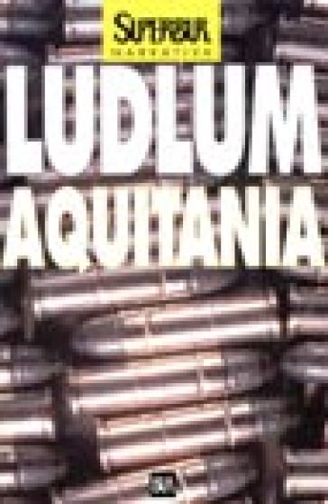 Aquitania - Robert Ludlum