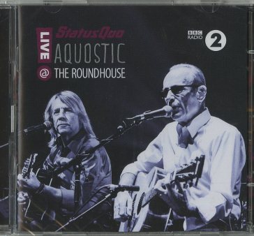 Aquostic!live at the roundhouse-cd - Status Quo