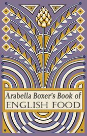 Arabella Boxer s Book of English Food