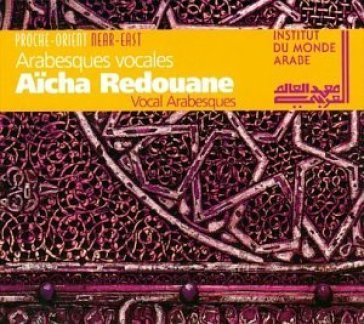 Arabesques vocales - Aicha Redouane