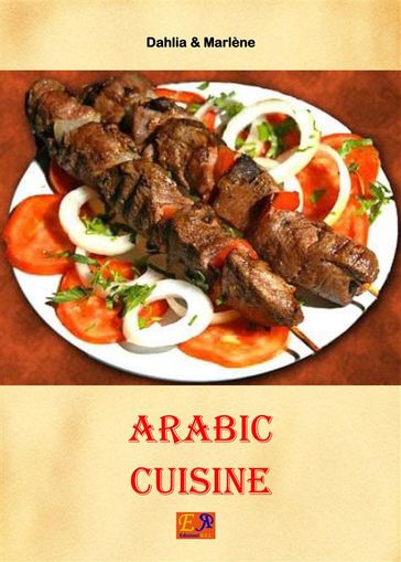 Arabic Cuisine - Dahlia & Marlène