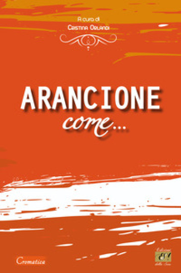 Arancione come...