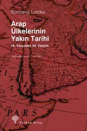 Arap Ülkelerinin Yakn Tarihi