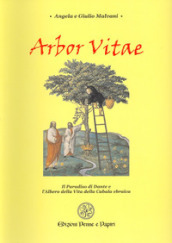 Arbor vitae. Il Paradiso di Dante e l albero della vita della cabala ebraica